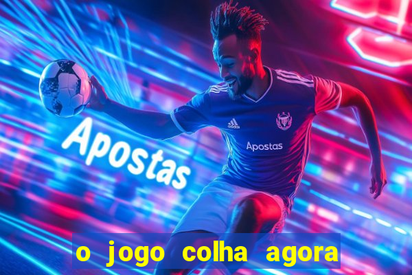 o jogo colha agora paga mesmo